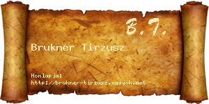 Brukner Tirzusz névjegykártya